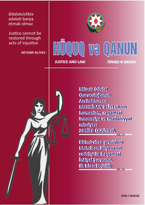 «Hüquq və Qanun», 10-cu nömrə, 2026